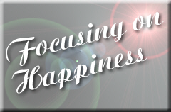 Focussing on Happiness